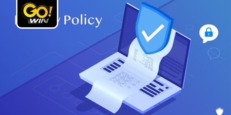 Chính sách bảo mật là nội dung bắt buộc hội viên phải đọc kỹ