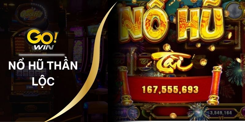 Nổ Hũ Thần Lộc - Rước Ngay Tài Lộc Lớn Về Túi Hôm Nay